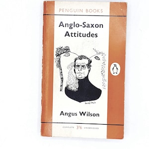 Anglo-Saxon Attitudes by Angus Wilson 1961