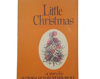 Little Christmas by Agnes Sligh Turnbull - Collins, 1966