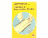 Ladybird 634 Learnabout Making a Transistor Radio by G.C. Dobbs 1972