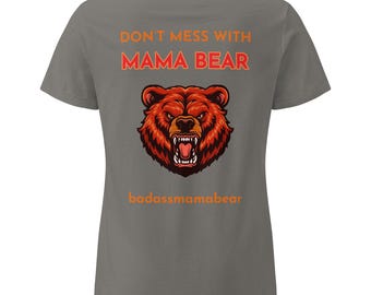 Mama Bear Shirt, Funny Graphic Tee Women