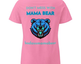 Mama Bear T-shirt, New Mom Gift, Funny Graphic Tee Women