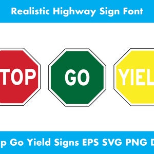 Segnale di stop, segnale di via libera, segnale di precedenza. Font autostradali reali. Pacchetto di tre segnali. EPS, SVG, PNG, Dxf. Download immediato! Cricut, Silhouette, Crafting.