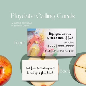 May include: Playdate calling cards with a front design featuring colourful chalk and the text "Hope your summer is CHALK FULL of fun!" and contact information. The back of the card says "Feel free to text or call to set up a playdate!"