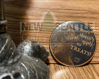 Nevermore Treats Halloween Pin Button, Spooky Season Raven, 2.25 inch