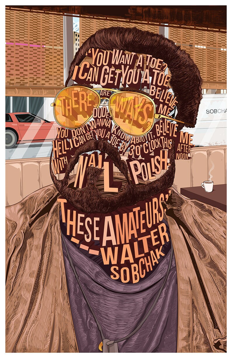Walter Sobchak Famous Hair Lines Print, Typography and Illustration Mix