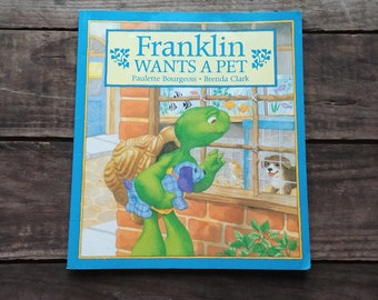 Franklin Wants A Pet, Paulette Bourgeois, Franklin the Turtle livre