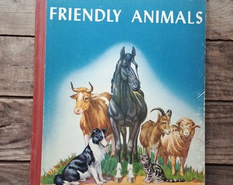 Friendly Animals, large children's book 1940s, non fiction