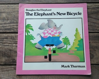The Elephant's New Bicycle, Douglas the Elephant book, Mark Thurman