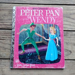 Peter Pan and Wendy, Little Golden Book, Walt Disney&#39;s story