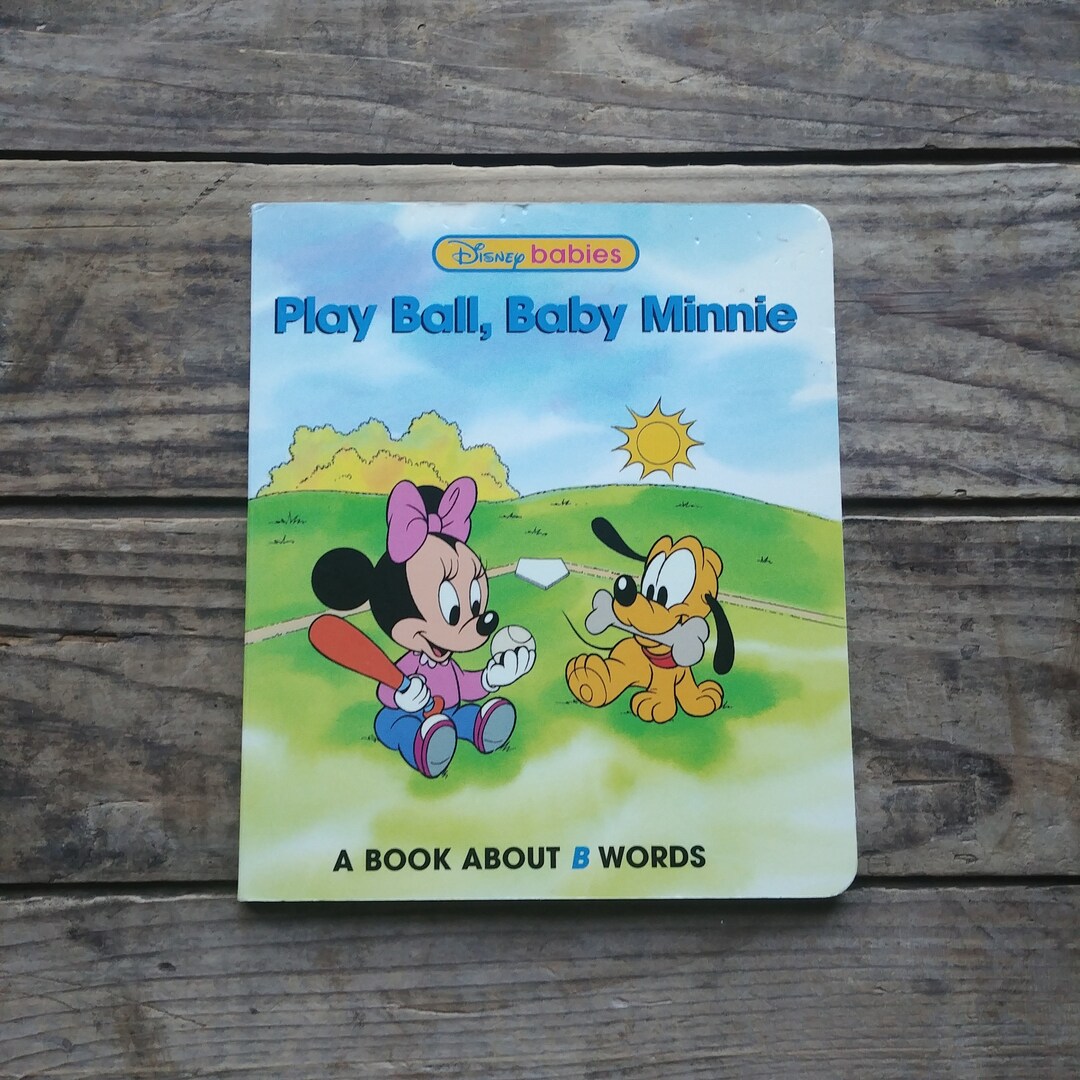 Play Ball, Baby Minnie, Disney Babies Board Books, A Book About B Words ...