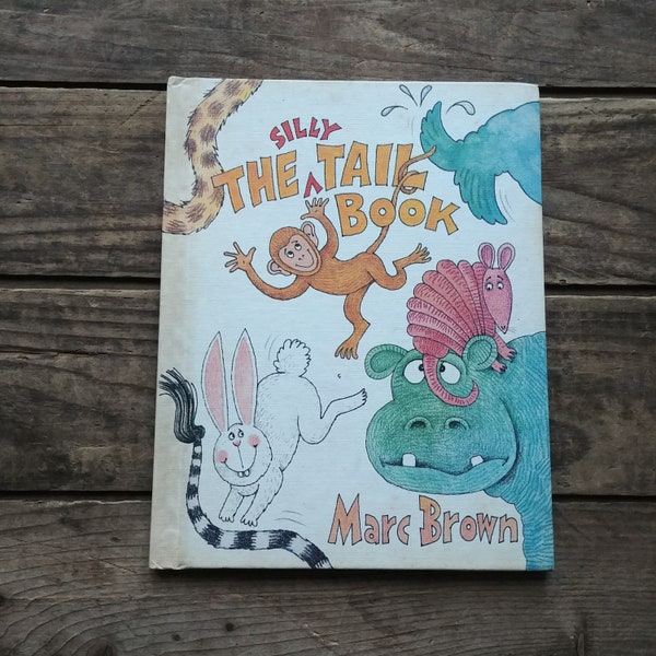 The Silly Tail Book by Marc Brown