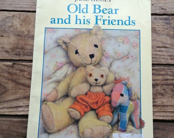 Old Bear and His Friends, a Children's Book,by Jane Hissey