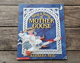 Sing a Song of Mother Goose, book by Barbara Reid,