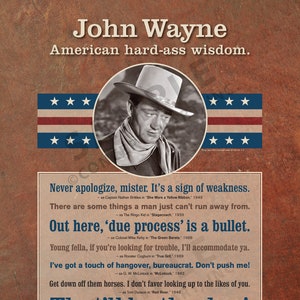John Wayne: American hard-ass wisdom Poster