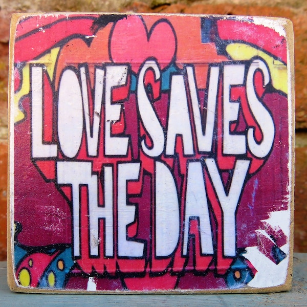 Valentine gift.Inspirational saying, street art print, quirky gift, graffiti print. Photos hand printed onto wooden block