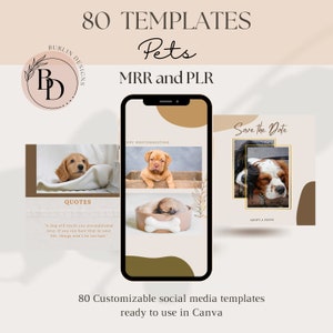 May include: 80 customizable social media templates for pets, ready to use in Canva. The templates feature photos of puppies and quotes about dogs. The templates are designed in a light brown and beige colour scheme.
