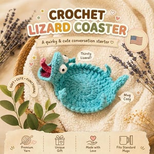 May include: A turquoise crochet lizard coaster with a pink tongue and white eyes. The coaster is on a white, textured surface. Text on the image reads "CROCHET LIZARD COASTER" and "A quirky & cute conversation starter".