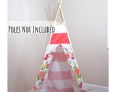Pink stripe and floral teepee - canvas play kids tent - girls playroom or nursery decor - toddler teepee - tipi