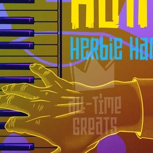 May include: A yellow illustration of a hand playing a keyboard with the text "Herbie Hancock" in blue and "All-Time Greats" in yellow.