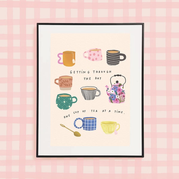 One cup of tea at a time Print