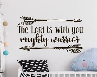 Religious Nursery Wall Decal The Lord Is With You Mighty Warrior- Bible Verse Wall Decal Scripture Nursery Boys Room Children Decor #184