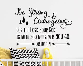 Be Strong and Courageous Wall Decal - Joshua 1:9 Bible Verse Sticker #159