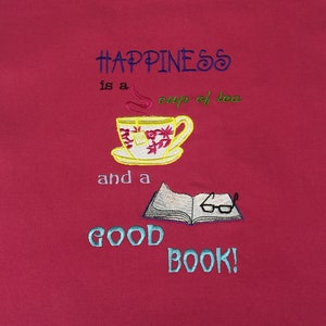 Teacher or Mother&#39;s Day Gift/Ladies’ Embroidered Book/Supplies Bag/Tote/Happiness is a Cup of Tea and a Good Book/Christmas/Birthday Gift