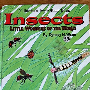 Vintage-Insects-Little Wonders Of The World/Whitman Learn About Book-21/By RN Webb/Collector&#39;s Item/Xmas/Easter/Birthday Gift/1964/RTS