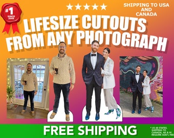LIFESIZE CARDBOARD CUTOUTS #1 Rated since 2008 Free Shipping Free Graphics Free Photo Editing Any size up to 72" tall, Anniversary Parties!