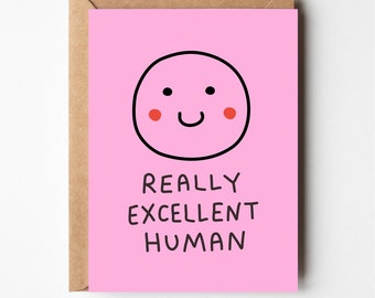 Really excellent human, Funny love card, birthday card, funny anniversary card, better together, funny boyfriend birthday card, funny card