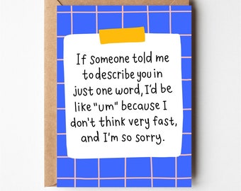 Describe you, Funny birthday card, love card, funny anniversary card, congrats card, funny boyfriend birthday card, friendship card