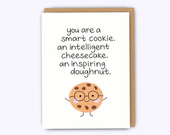 Funny graduation card, funny birthday card, smart cookie, funny congratulations card, pun card, new job card, promotion card, well done card