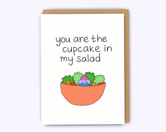 Funny love card, cupcake card, salad card, birthday card, funny anniversary card, better together, funny boyfriend birthday card, funny card