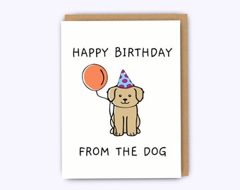 Funny dog birthday card, Happy Birthday from the dog, greeting card, funny card, from the dog card, from the dog, funny birthday card, cards