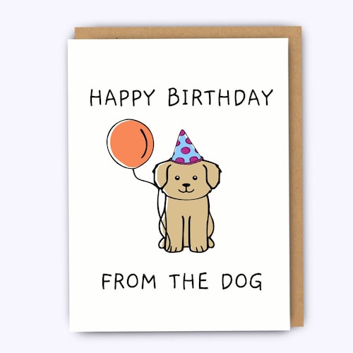 Funny Dog Birthday Card Happy Birthday From the Dog Greeting Etsy