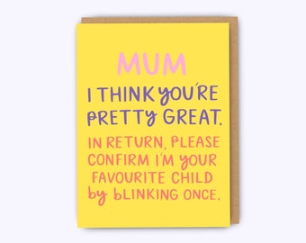 Funny birthday card for mum, mom card, funny greeting card, mum christmas, favourite child card, mothers day card, mum birthday card, cards
