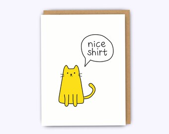 Nice shirt, Funny card, friendship card, funny boyfriend birthday card, greeting card, funny birthday card, girlfriend, cards