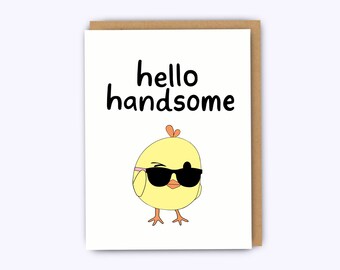 Funny birthday card, hello handsome, funny greeting card, boyfriend card, husband card, funny anniversary card, funny love card, funny cards