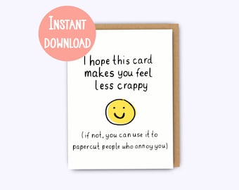 Printable card, sympathy card, funny get well card, get well soon, feel better, bad day card, funny sympathy card, cheer up card, cards, pdf