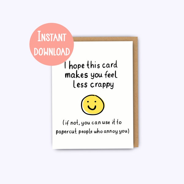 Printable card, sympathy card, funny get well card, get well soon, feel better, bad day card, funny sympathy card, cheer up card, cards, pdf