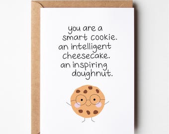 Funny graduation card, funny birthday card, smart cookie, funny congratulations card, pun card, new job card, promotion card, well done card