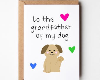 Dog Grandfather, dog card, from the dog, birthday card dad, funny greeting card, funny dad birthday card, fathers day card, puppy