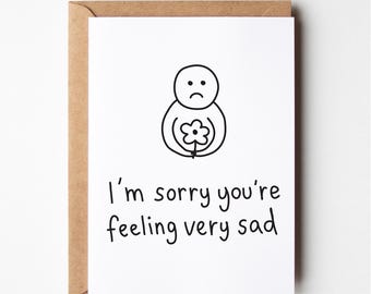 Sympathy card, sad card, funny get well card, get well soon, feel better, bad day card, funny sympathy card, cheer up card, greeting cards