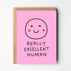 Really excellent human, Funny love card, birthday card, funny anniversary card, better together, funny boyfriend birthday card, funny card