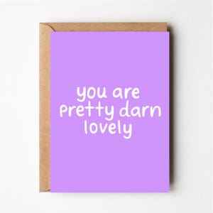 Pretty darn lovely, funny birthday card, funny anniversary card, funny wife birthday card, girlfriend card, thank you card, greeting card