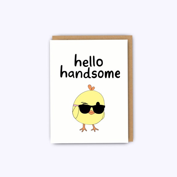 Funny Birthday Card Hello Handsome Funny Greeting Card - Etsy Funny Birthday Card Hello Handsome Funny Greeting Card - Etsy