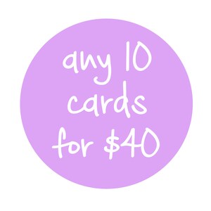 May include: Purple circle with white text that reads "any 10 cards for $40".