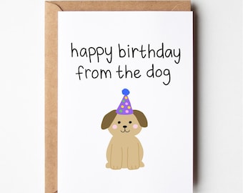 Funny dog birthday card, Happy Birthday from the dog, greeting card, funny card, from the dog card, from the dog, funny birthday card, cards