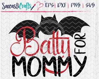 Batty For Mommy Eps Etsy