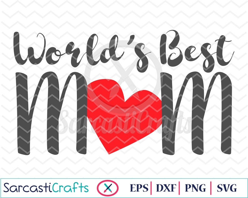 Download World's Best Mom Digital download svg eps png | Etsy